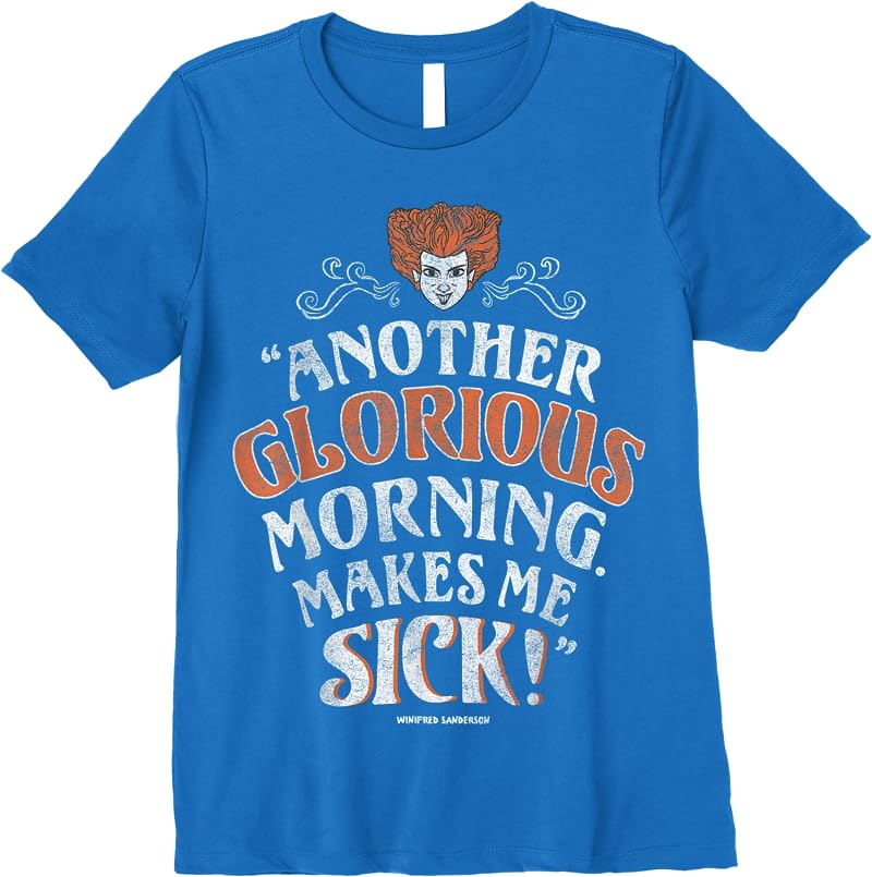 Disney Hocus Pocus Another Glorious Morning Makes Me Sick T Shirts Royal Blue